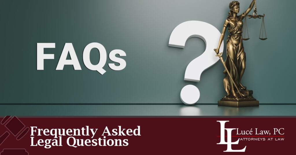 Frequently Asked Legal Questions Lucé Evans Law